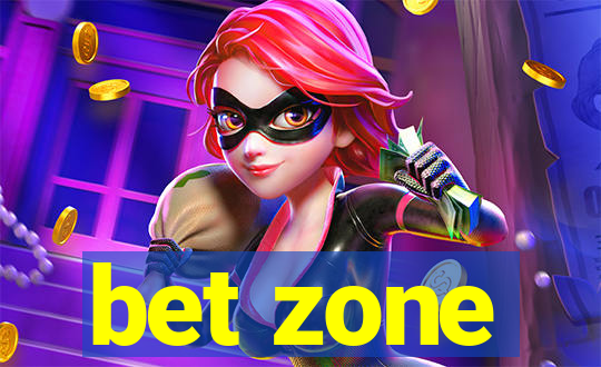 bet zone